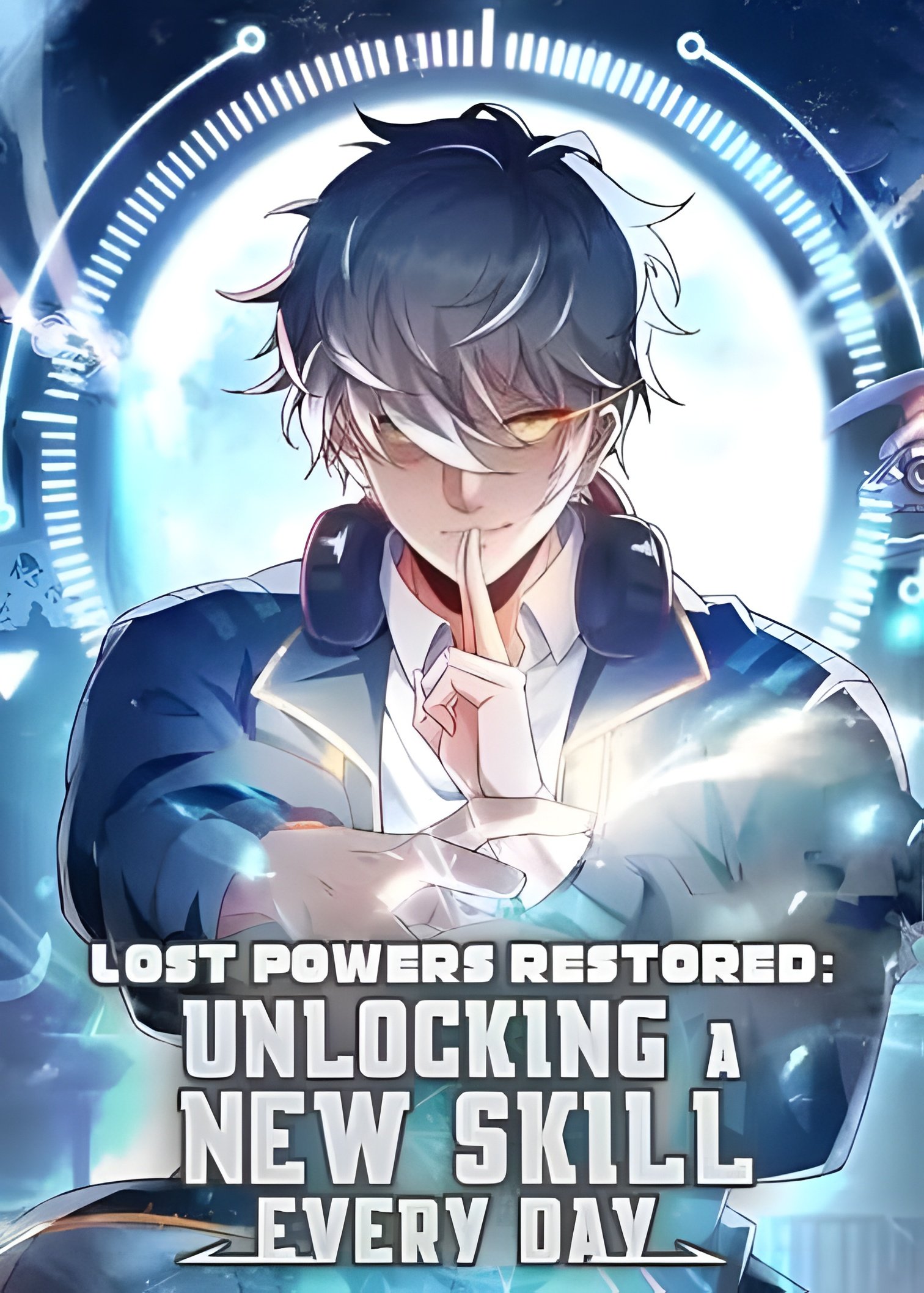 Free Reading Lost Powers Restored:Unlocking a new skill Everyday